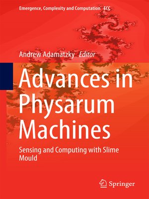 cover image of Advances in Physarum Machines